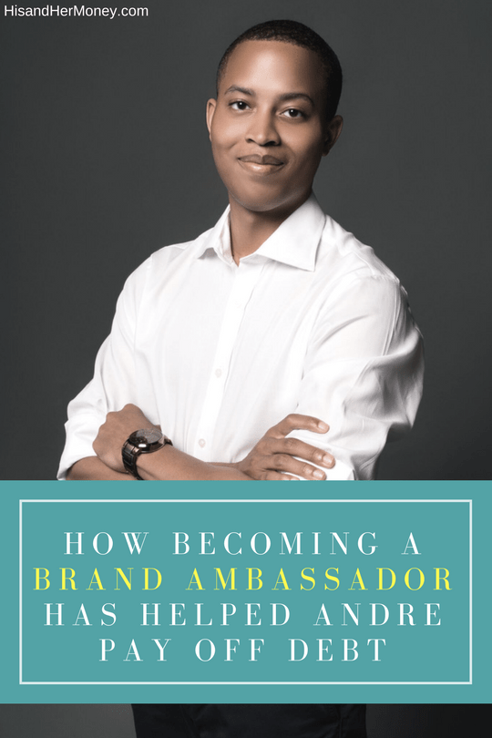 How Becoming a Brand Ambassador Has Helped Andre Pay Off Debt