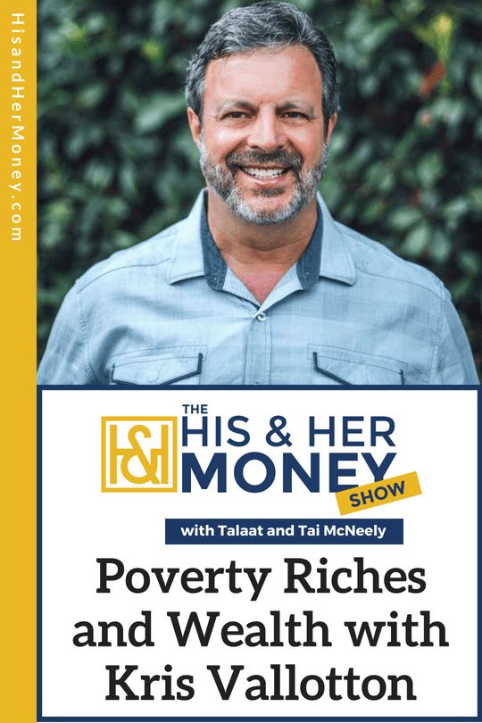 Poverty Riches and Wealth with Kris Vallotton