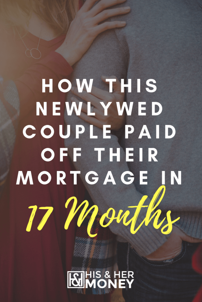 How This Newlywed Couple Paid Off Their Mortgage in 17 Months