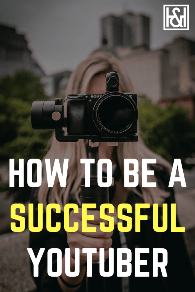 How to Be a Successful YouTuber