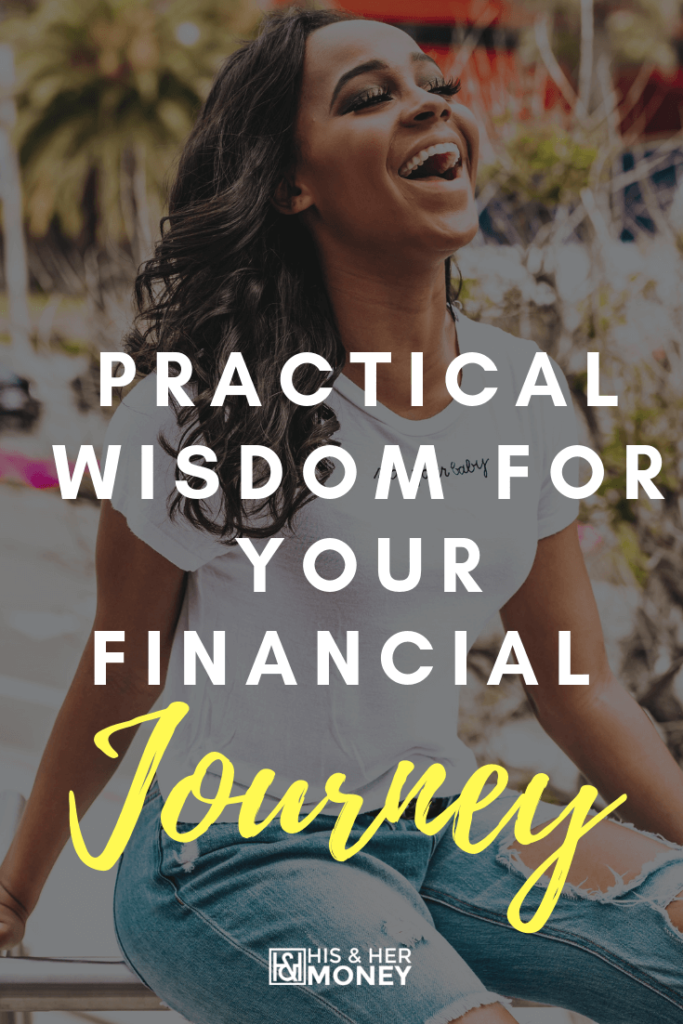 Practical Wisdom For Your Financial Journey