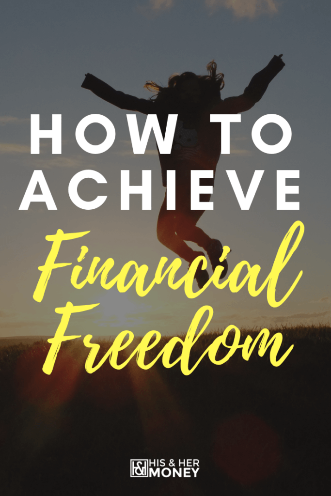 How to Achieve Financial Freedom 