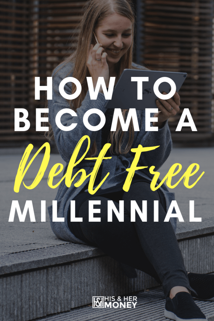 How to Become a Debt Free Millennial