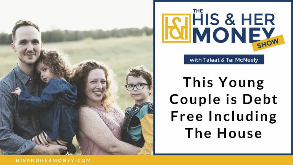 This Young Couple is Debt Free Including Their House