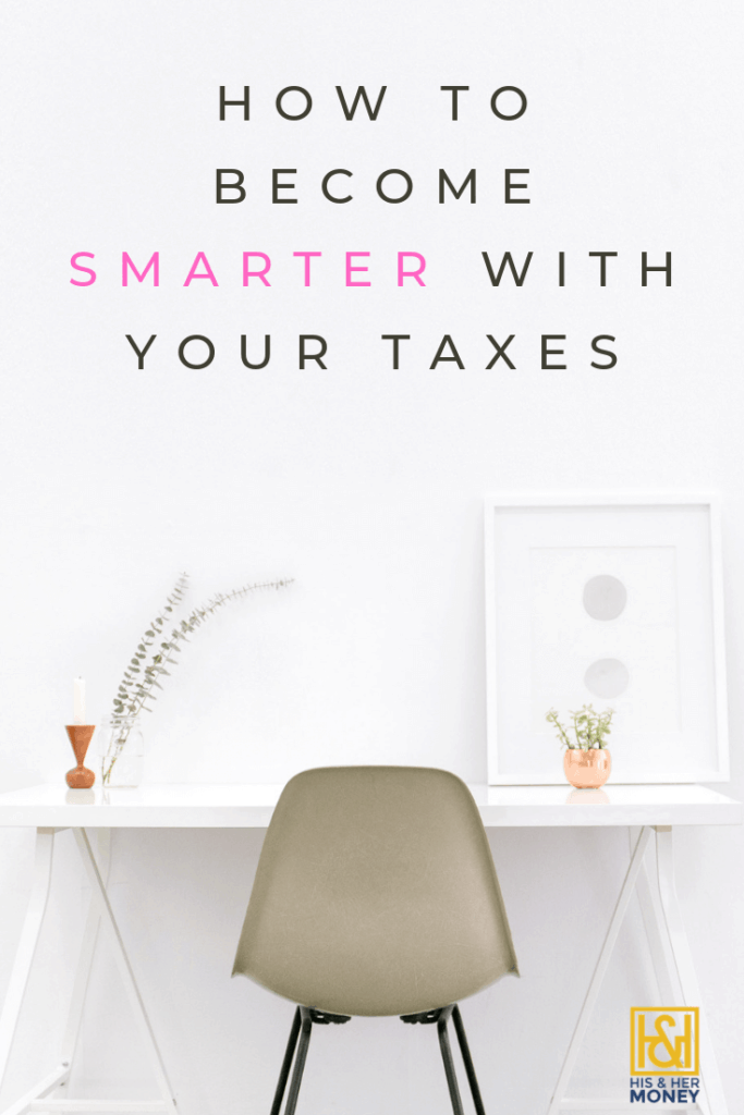 How to Become Smarter With Your Taxes